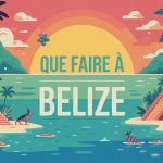 Que faire à Belize image paysage corail jungle temple maya