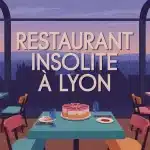 restaurant insolite lyon salle atypique vue toits